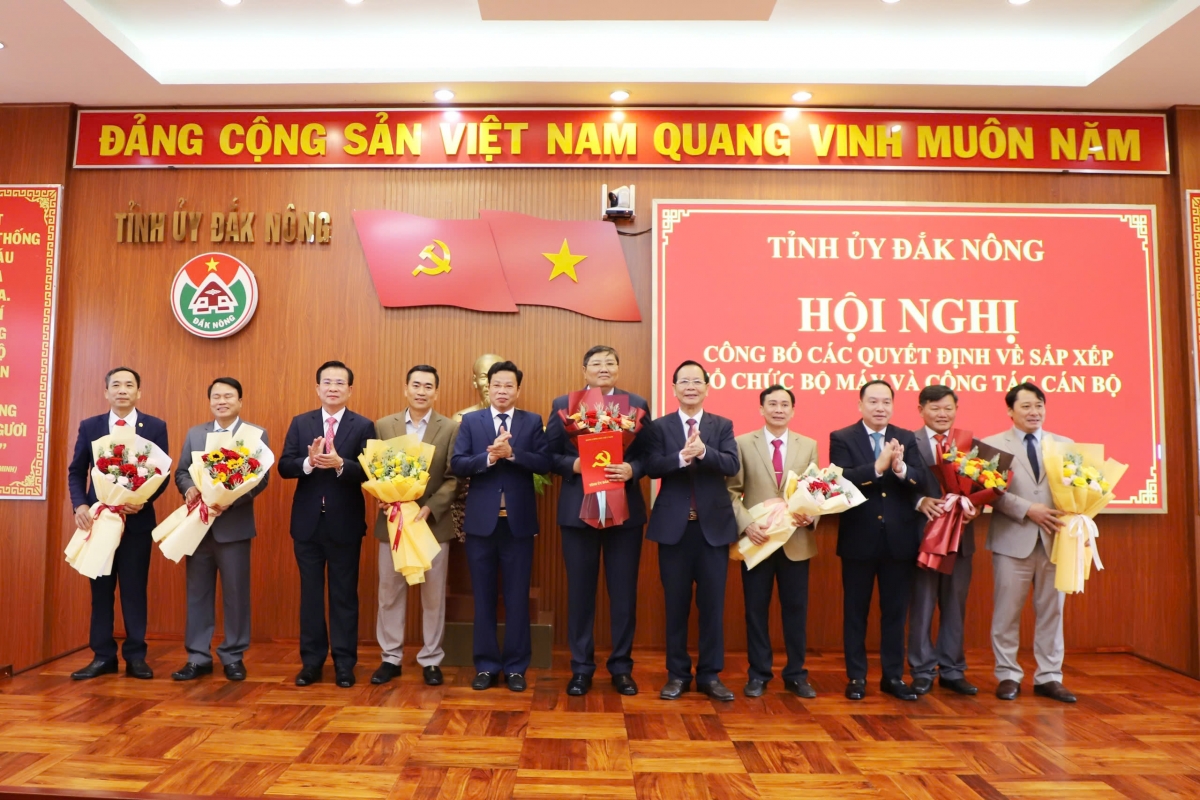 Đắk Nông công bố một loạt quyết định về sắp xếp, tinh gọn bộ máy